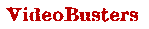 VideoBusters